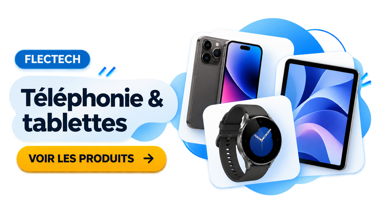 Téléphonie & Tablettes